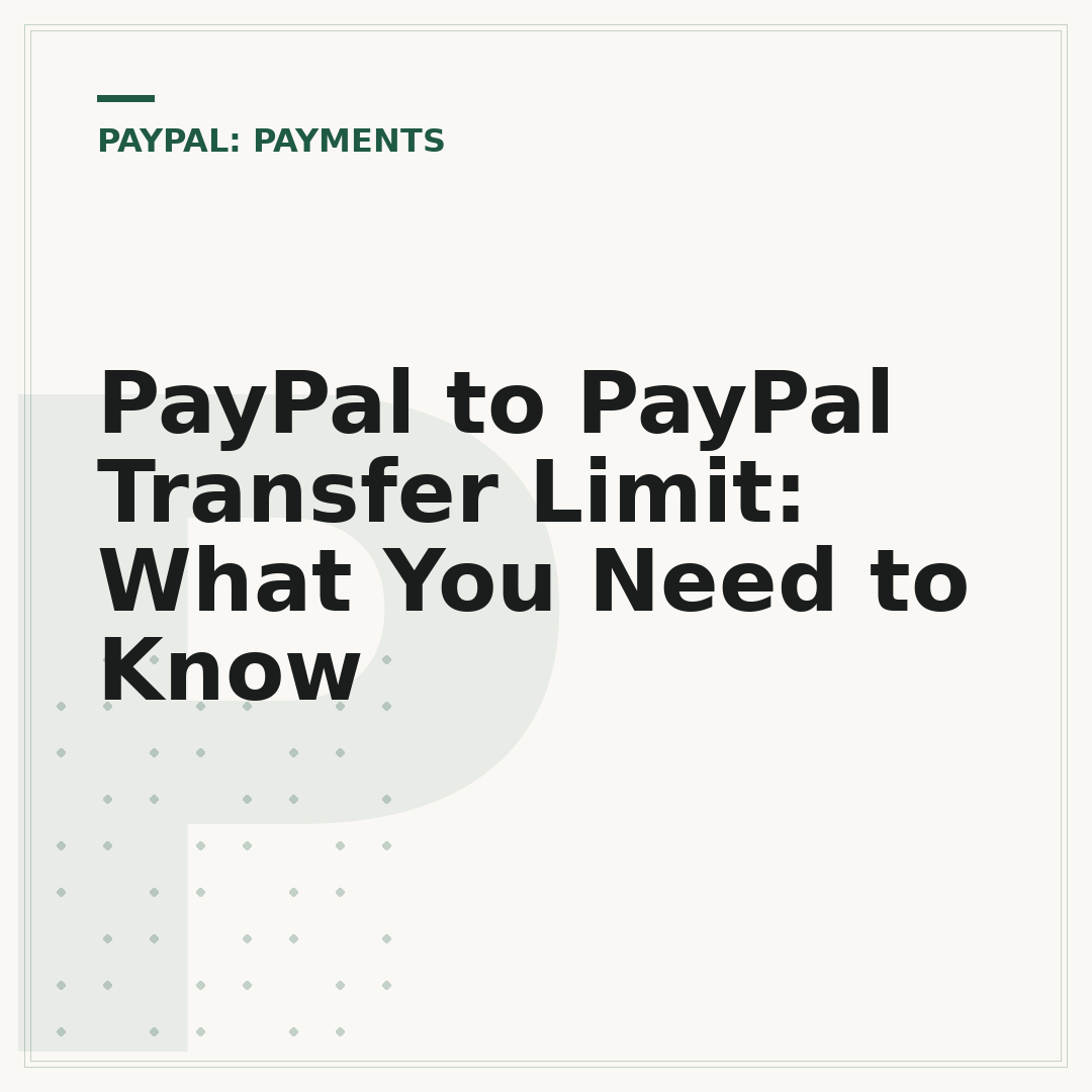 PayPal to PayPal Transfer Limit: What You Need to Know