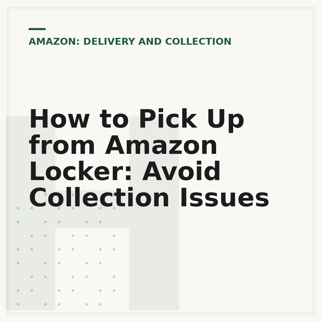 How to Pick Up from Amazon Locker: Avoid Collection Issues