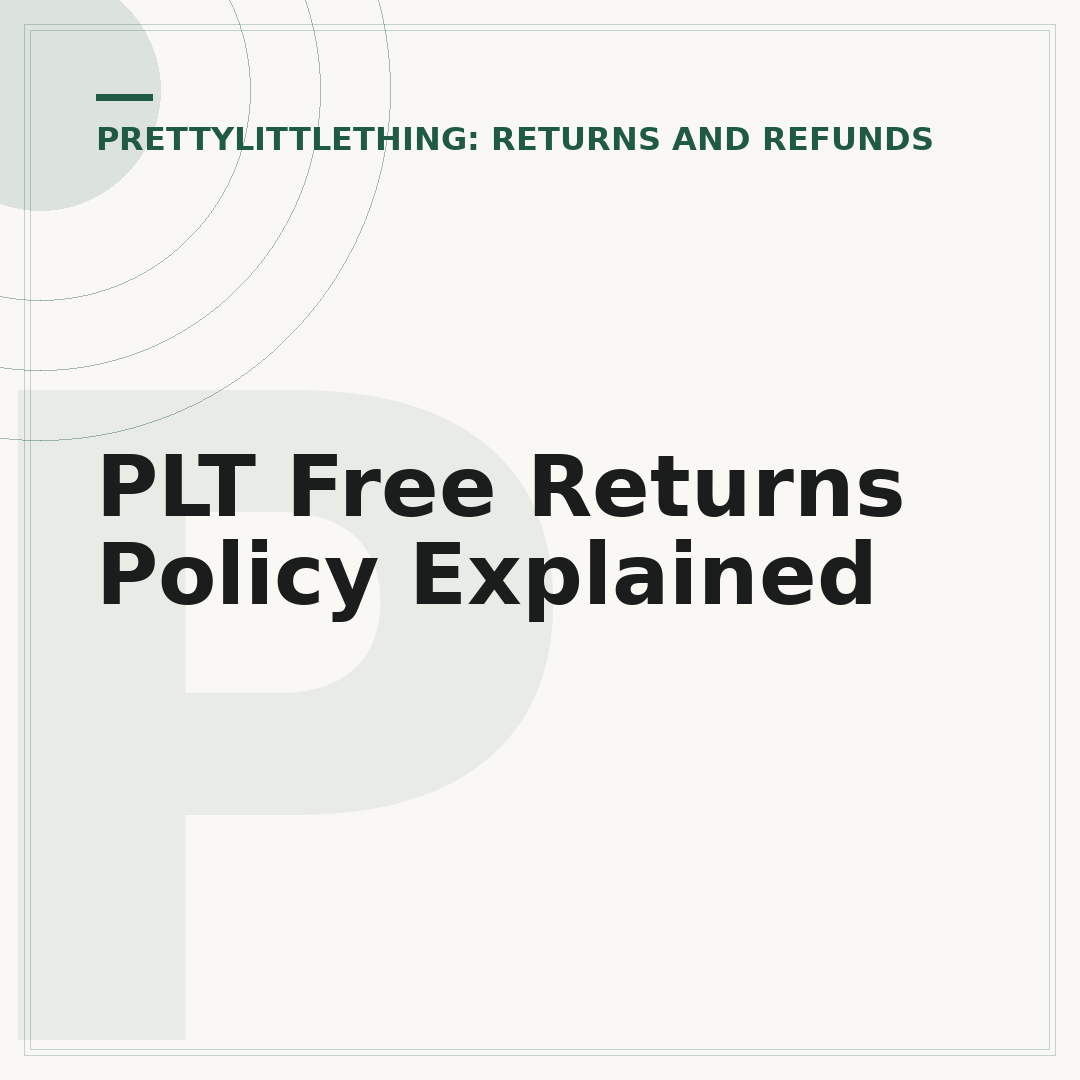 PLT Free Returns Policy Explained
