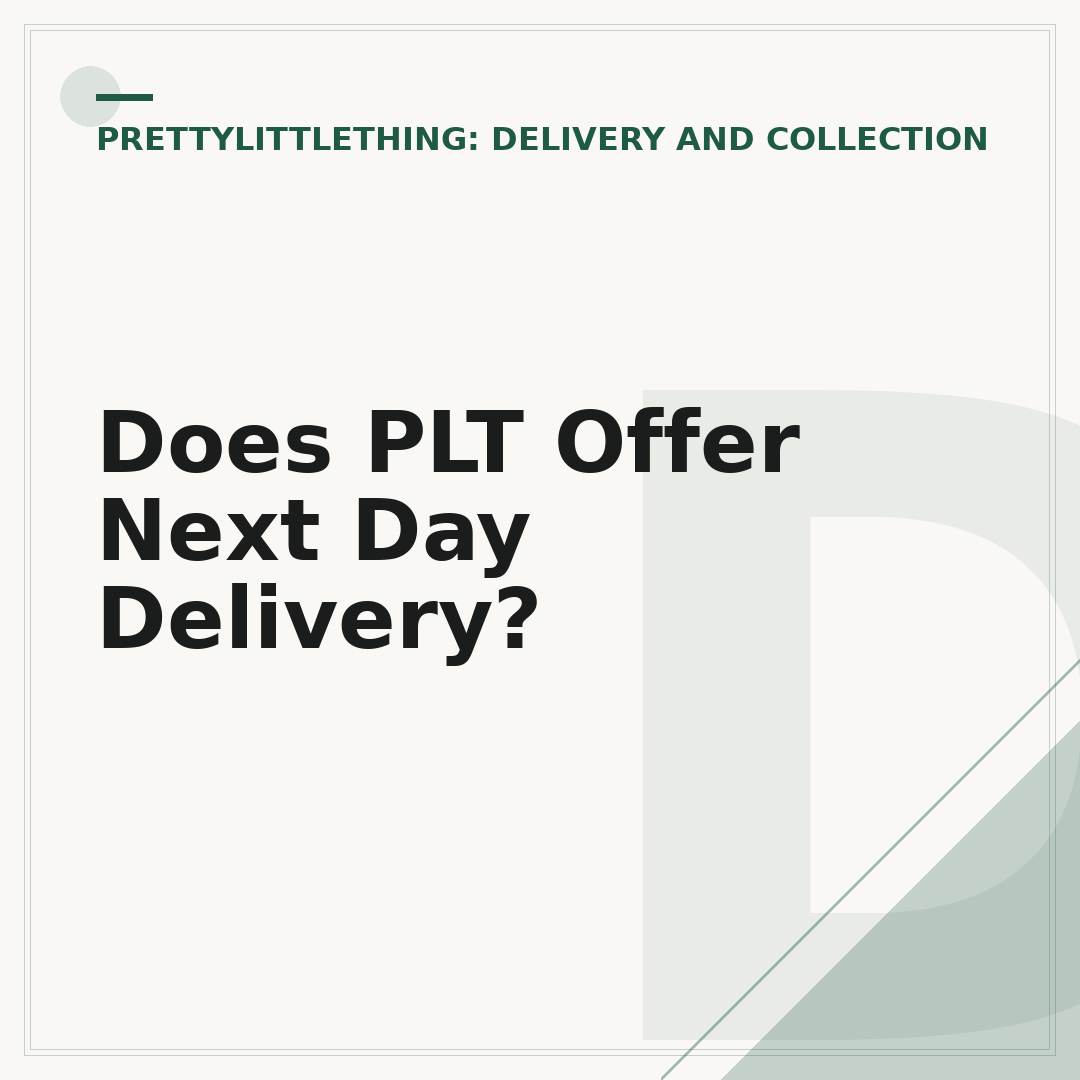 Does PLT Offer Next Day Delivery?