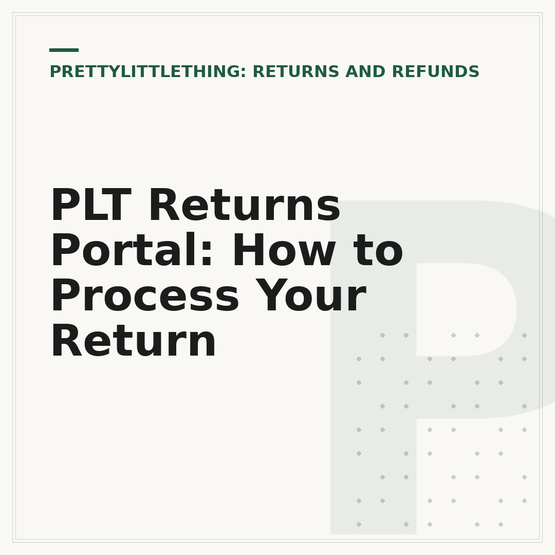 PLT Returns Portal: How to Process Your Return