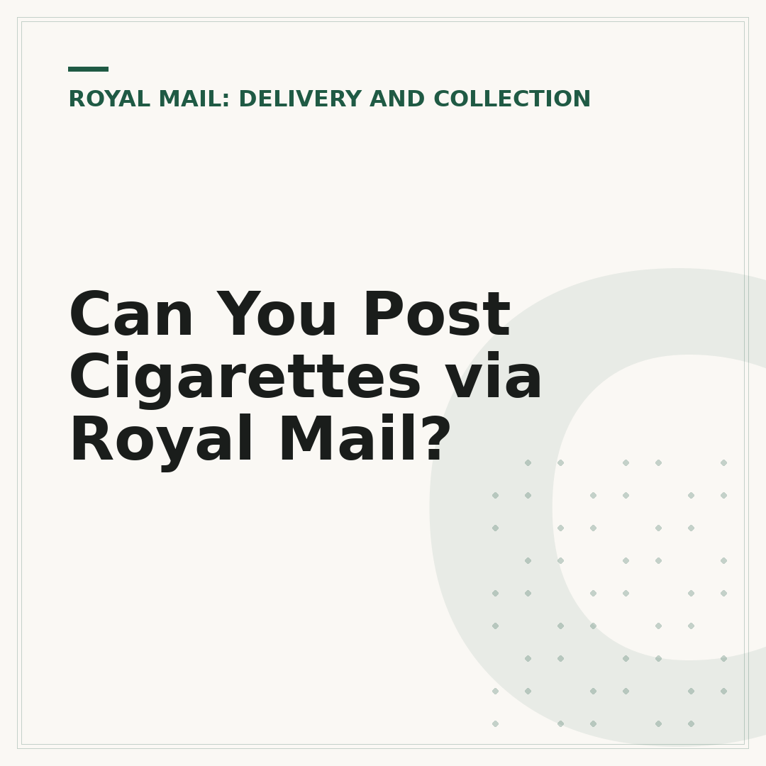 Can You Post Cigarettes via Royal Mail?