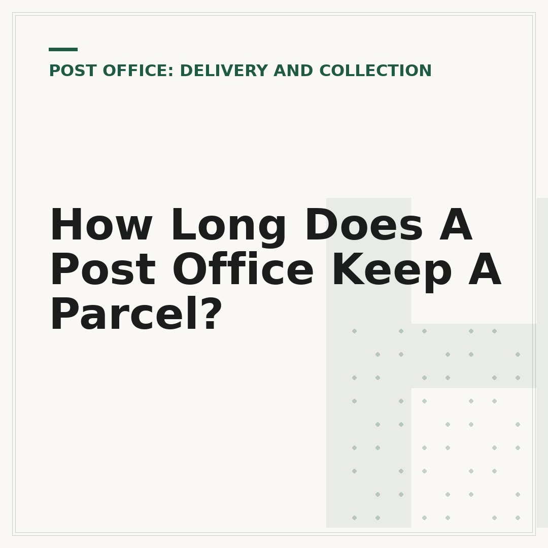 How Long Does A Post Office Keep A Parcel?