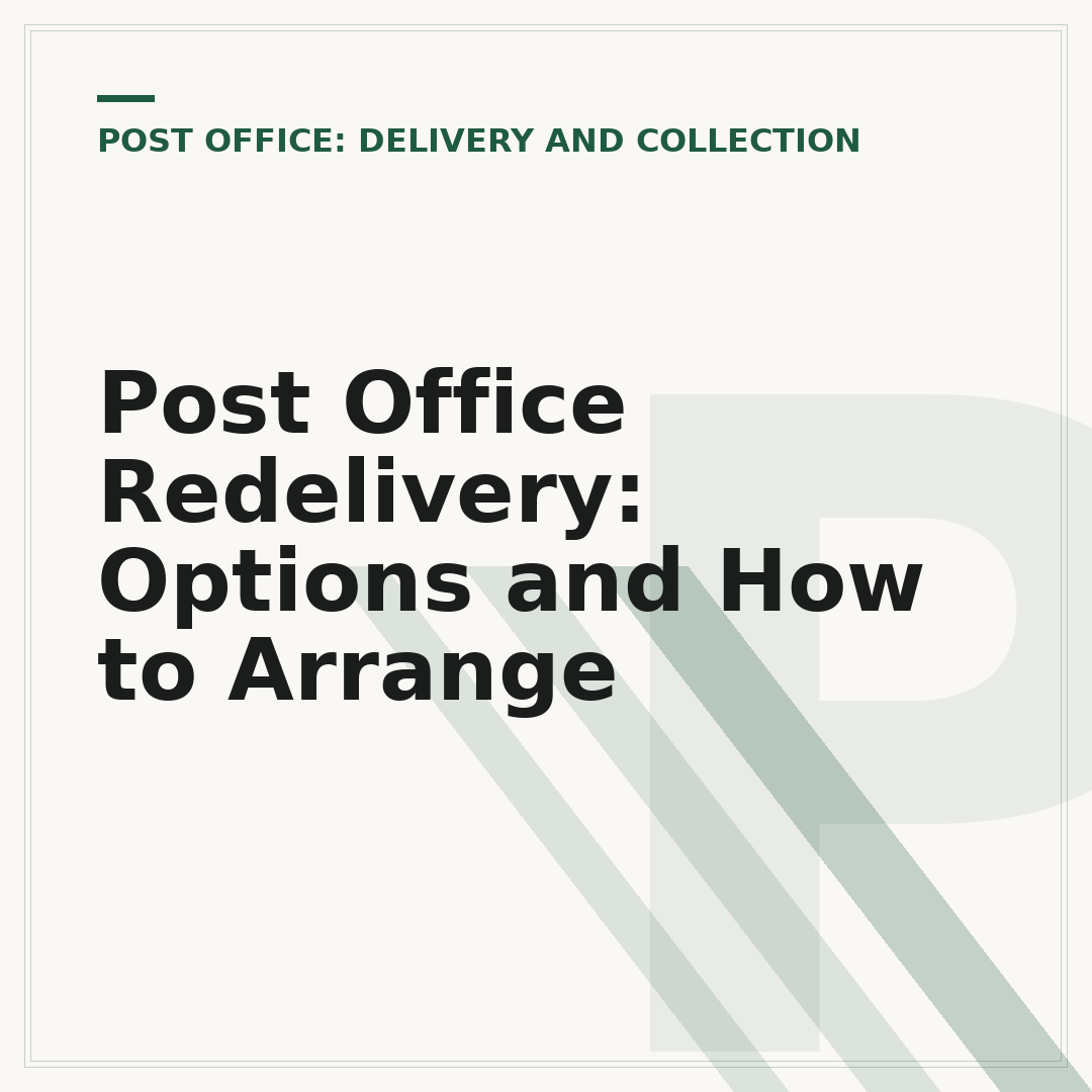 Post Office Redelivery: Options and How to Arrange