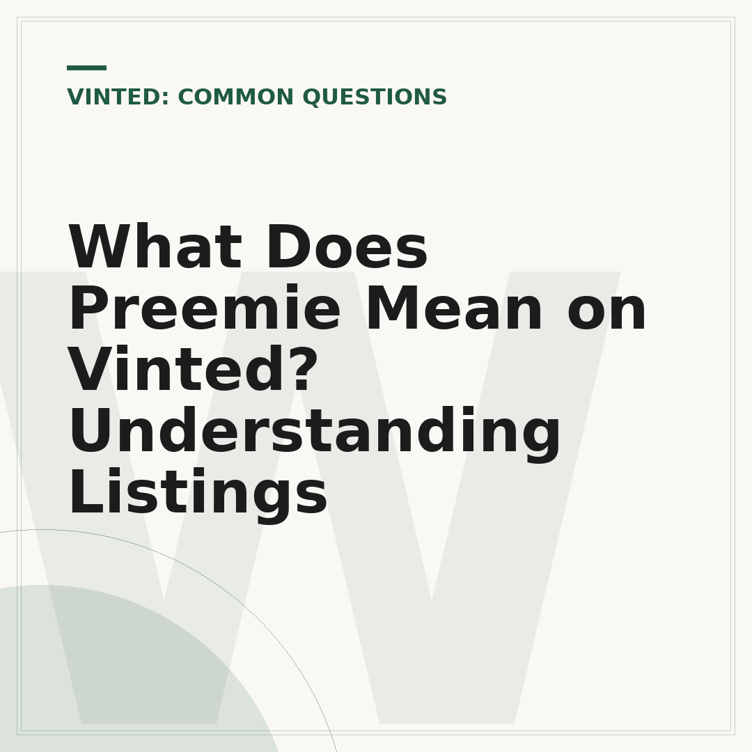 What Does Preemie Mean on Vinted? Understanding Listings