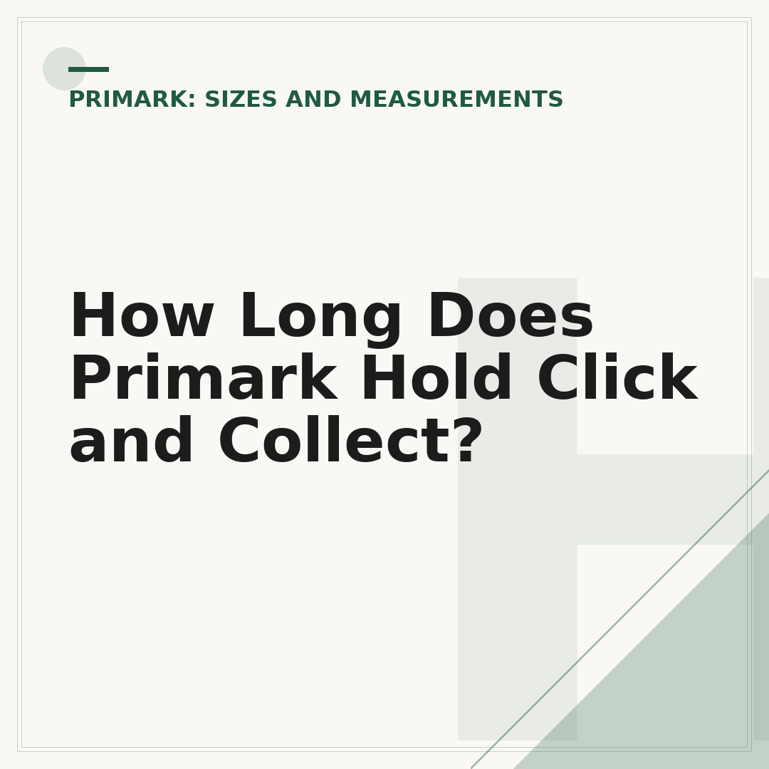 How Long Does Primark Hold Click and Collect?