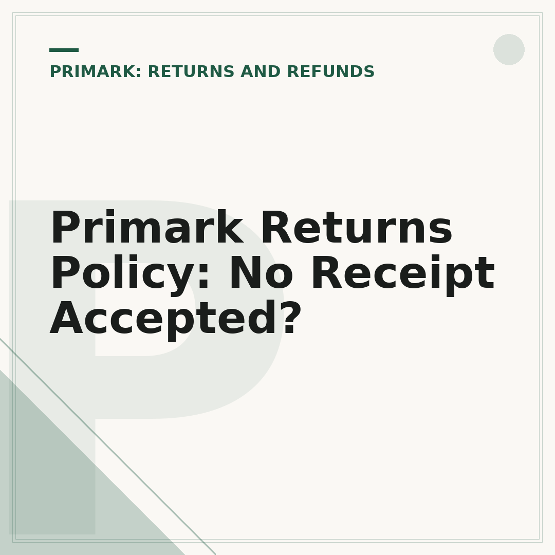 Primark Returns Policy: No Receipt Accepted?