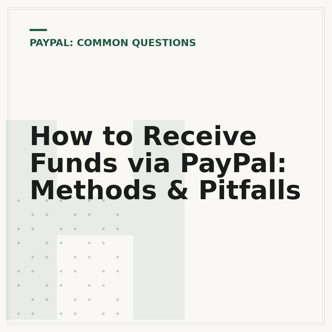 How to Receive Funds via PayPal: Methods & Pitfalls