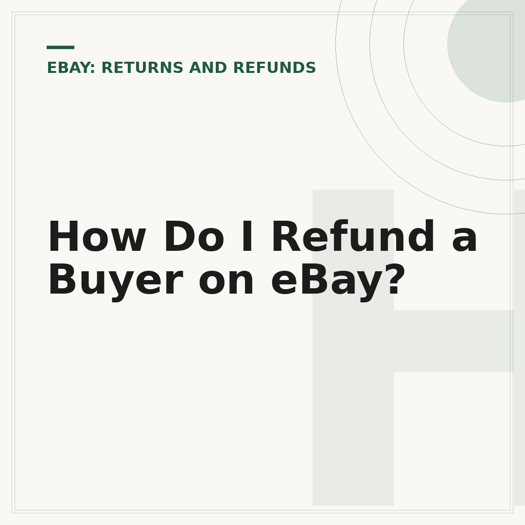 How Do I Refund a Buyer on eBay?