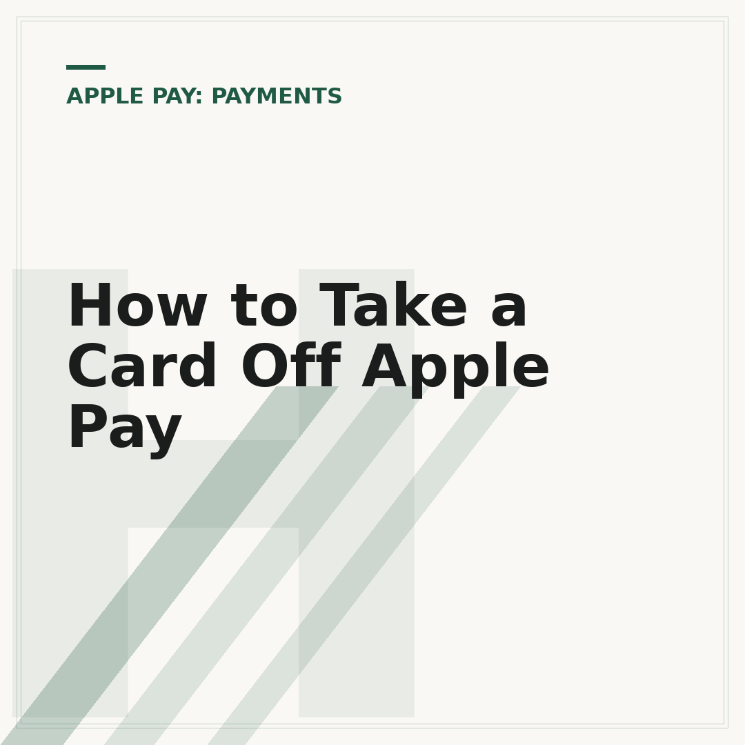 How to Take a Card Off Apple Pay