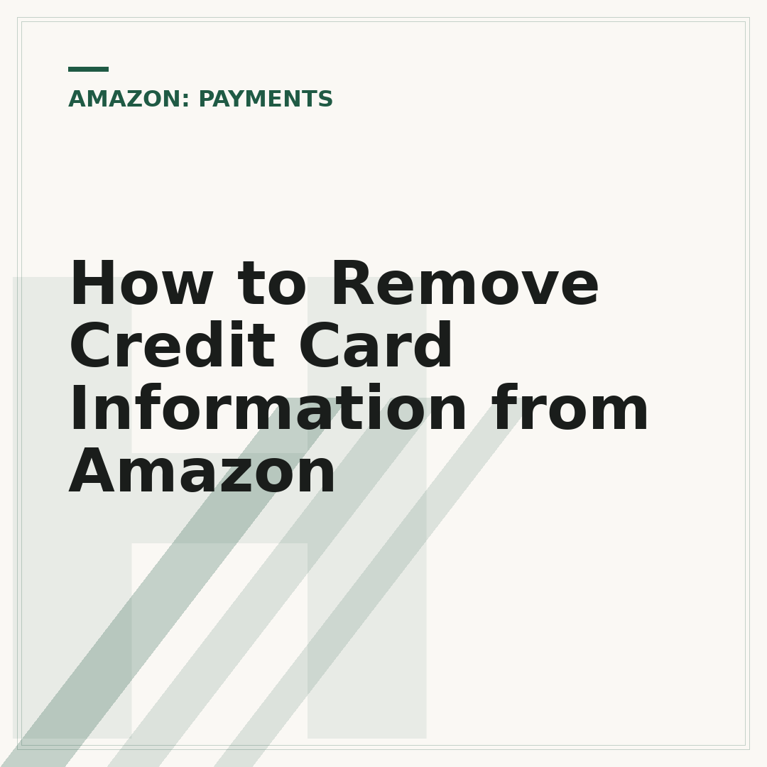How to Remove Credit Card Information from Amazon