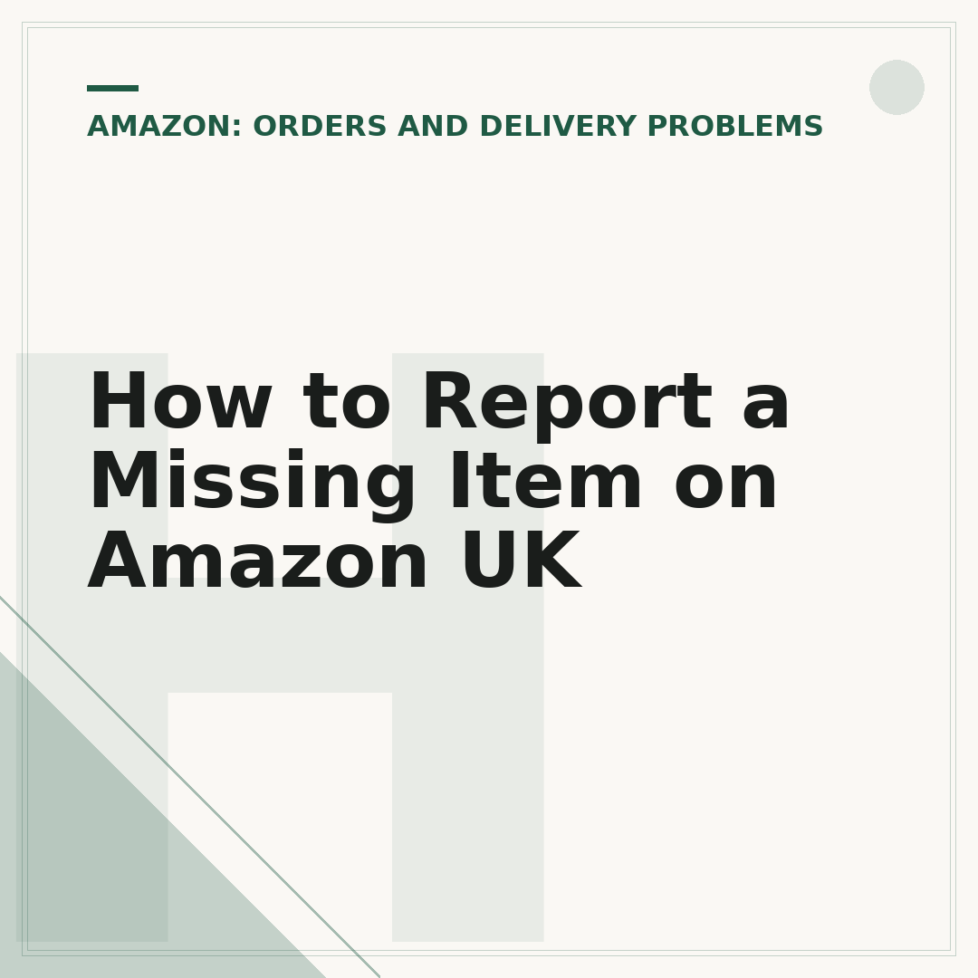 How to Report a Missing Item on Amazon UK