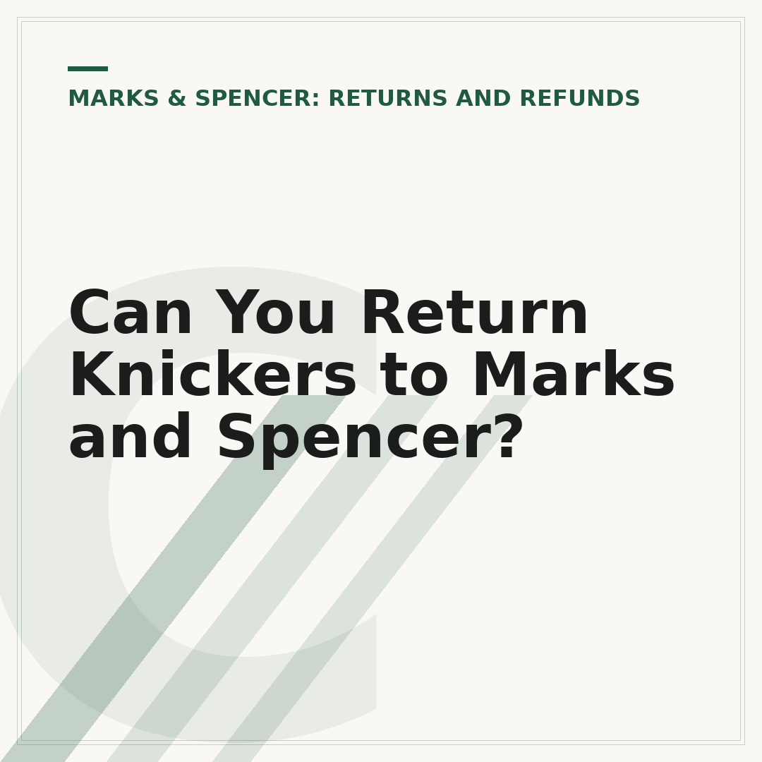 Can You Return Knickers to Marks and Spencer?