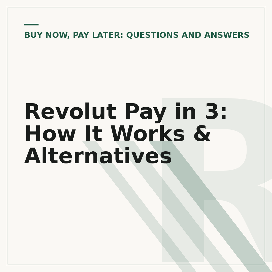Revolut Pay in 3: How It Works & Alternatives