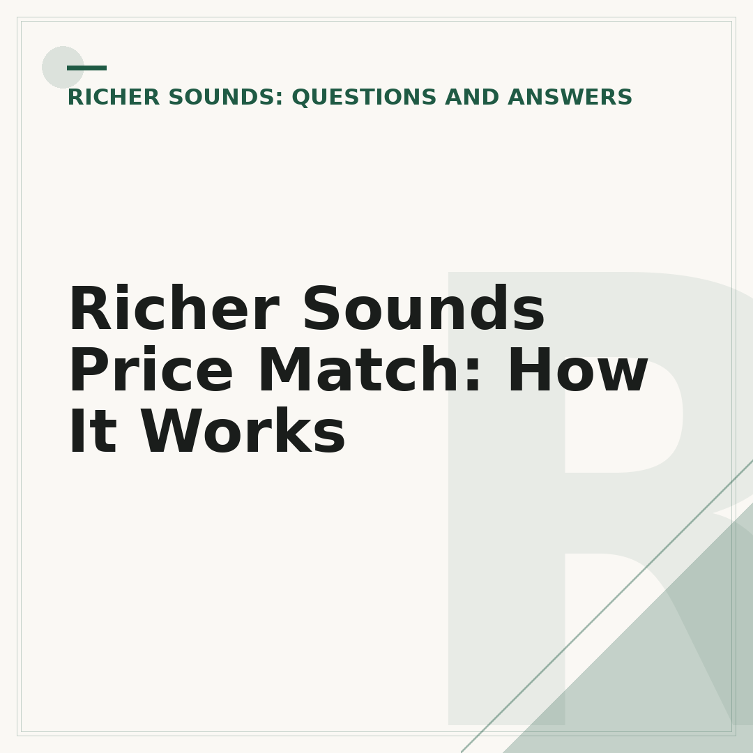 Richer Sounds Price Match: How It Works
