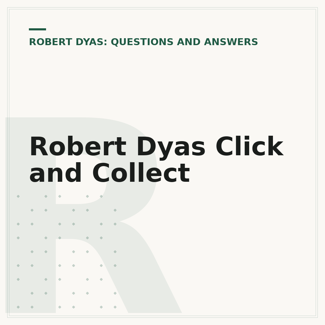 Robert Dyas Click and Collect