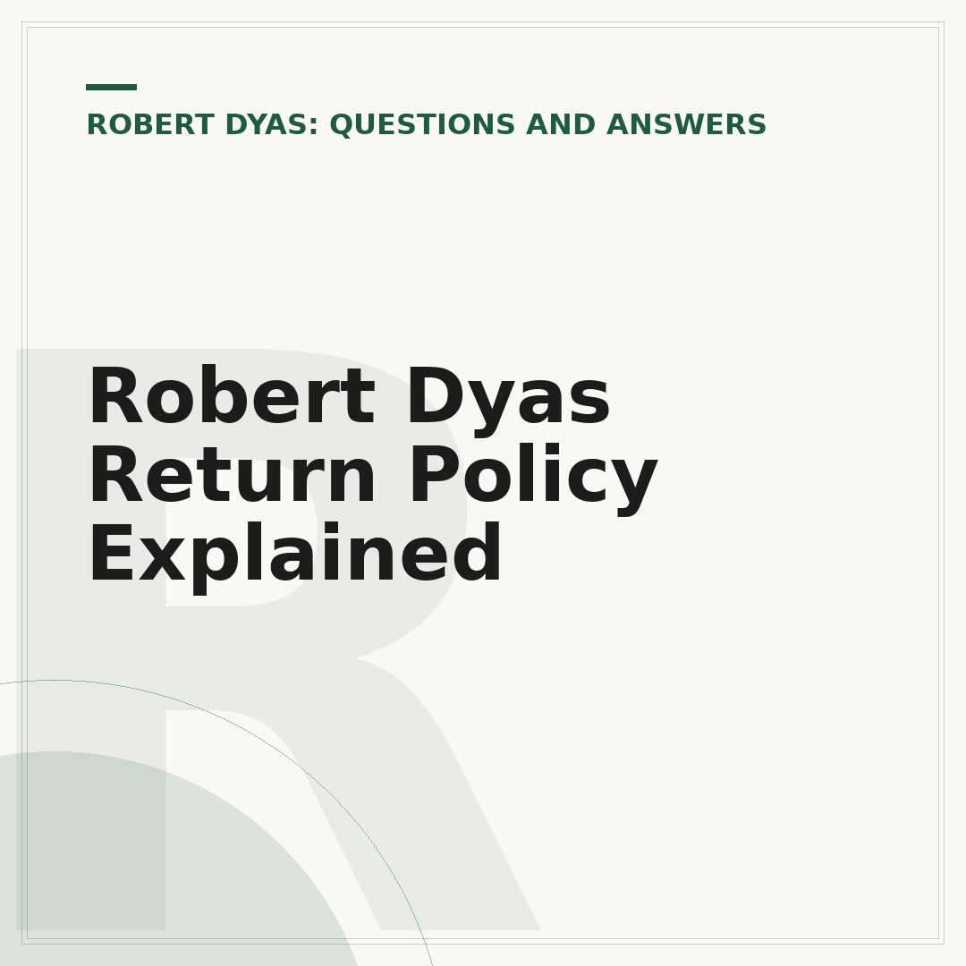 Robert Dyas Return Policy Explained