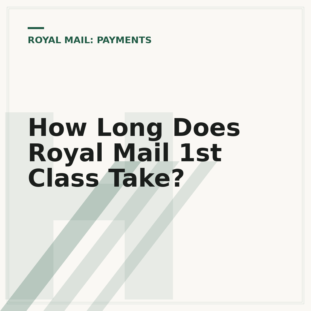 How Long Does Royal Mail 1st Class Take?