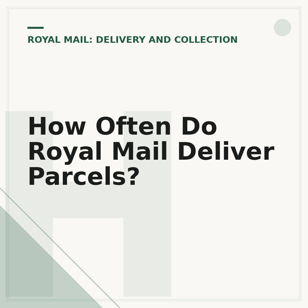 How Often Do Royal Mail Deliver Parcels?