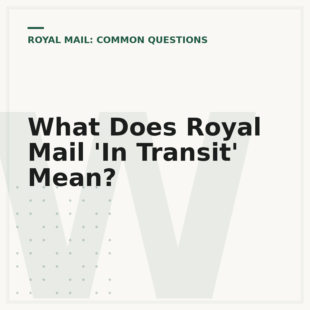 What Does Royal Mail 'In Transit' Mean?