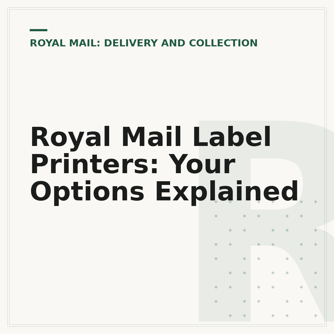 Royal Mail Label Printers: Your Options Explained