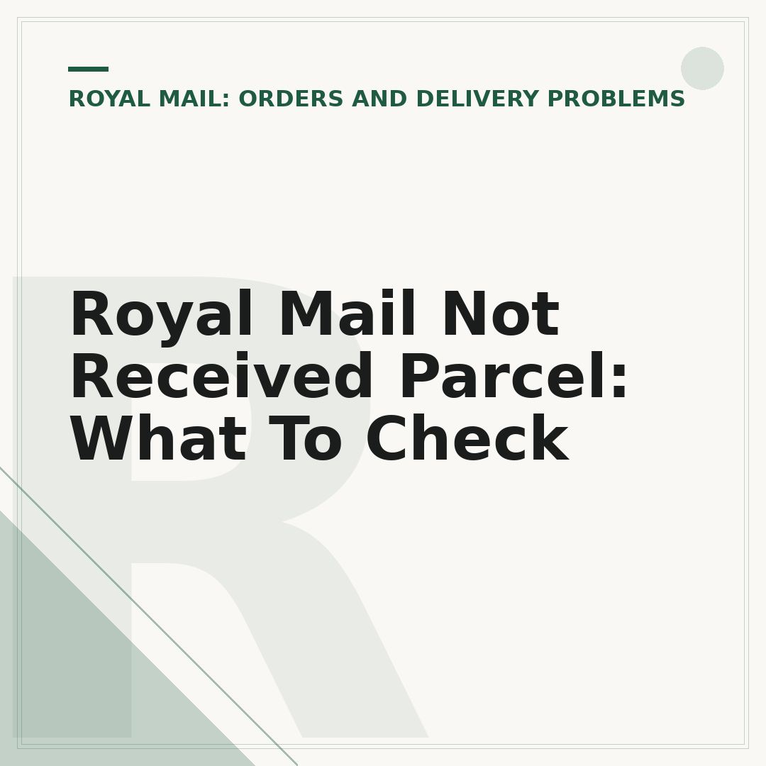 Royal Mail Not Received Parcel: What To Check