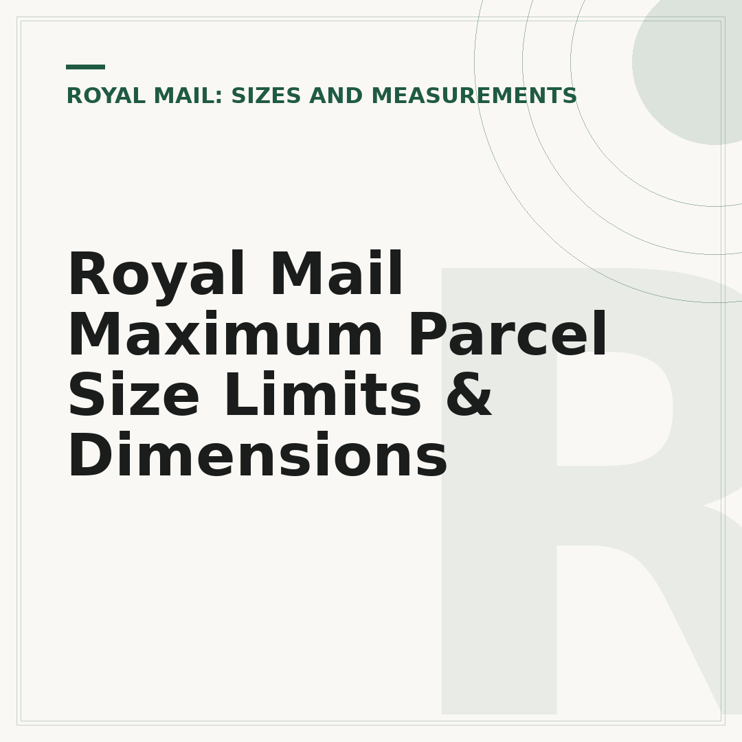 Royal Mail Maximum Parcel Size Limits & Dimensions