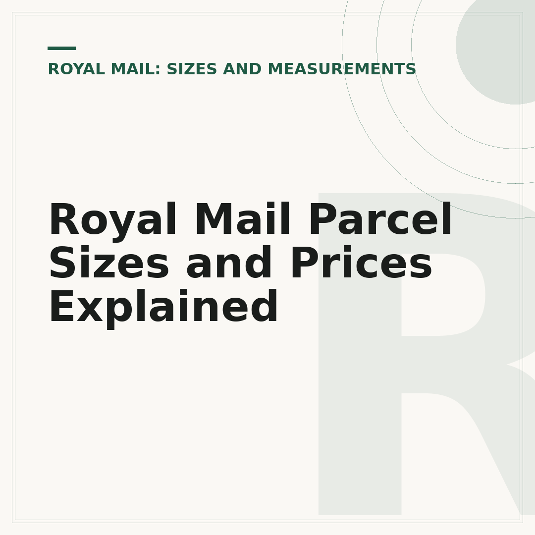 Royal Mail Parcel Sizes and Prices Explained