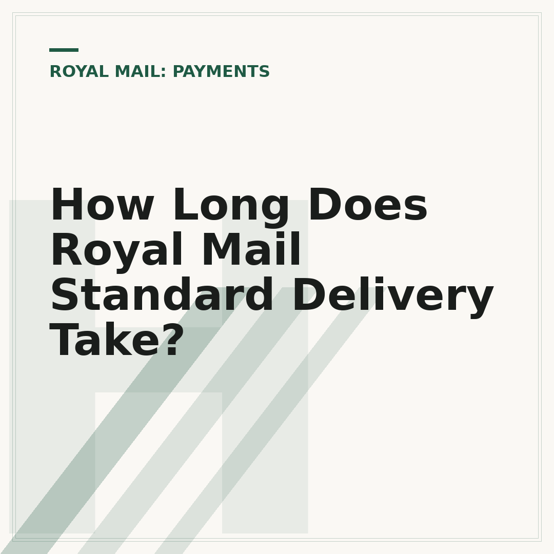 How Long Does Royal Mail Standard Delivery Take?