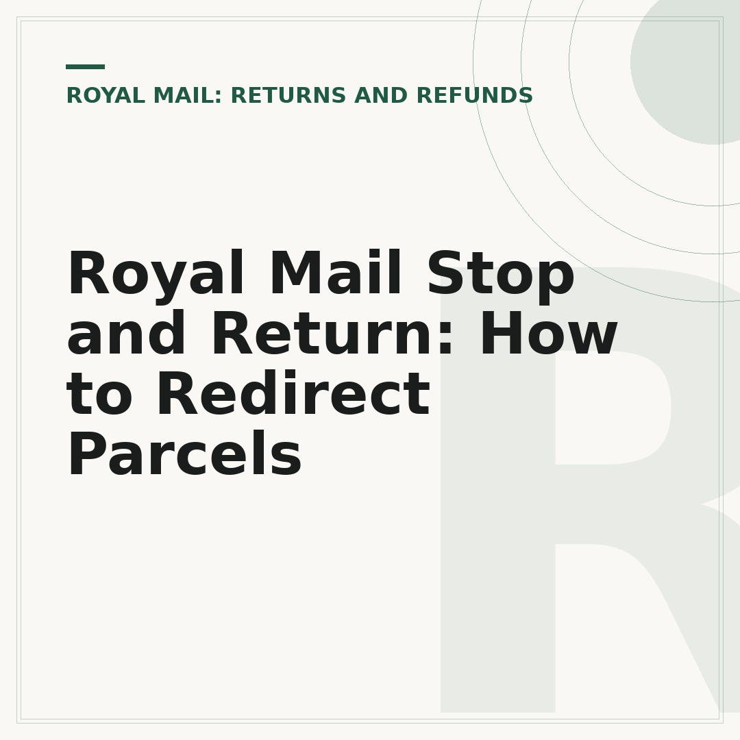 Royal Mail Stop and Return: How to Redirect Parcels