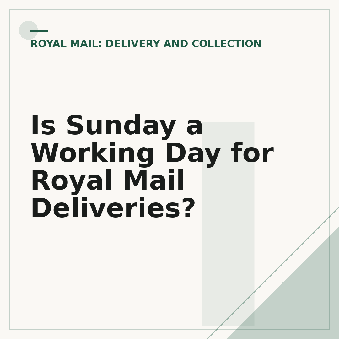 Is Sunday a Working Day for Royal Mail Deliveries?