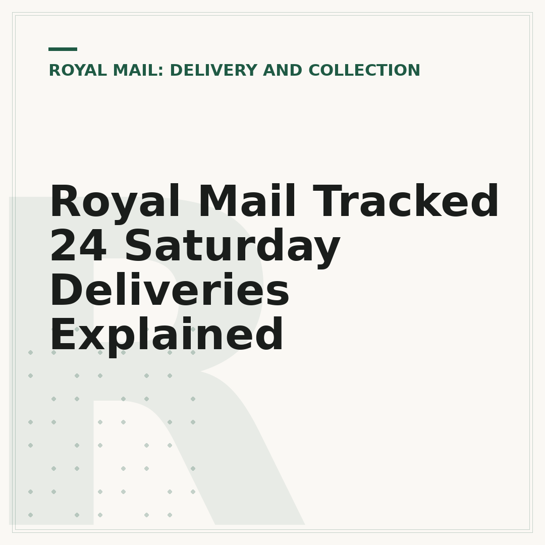 Royal Mail Tracked 24 Saturday Deliveries Explained