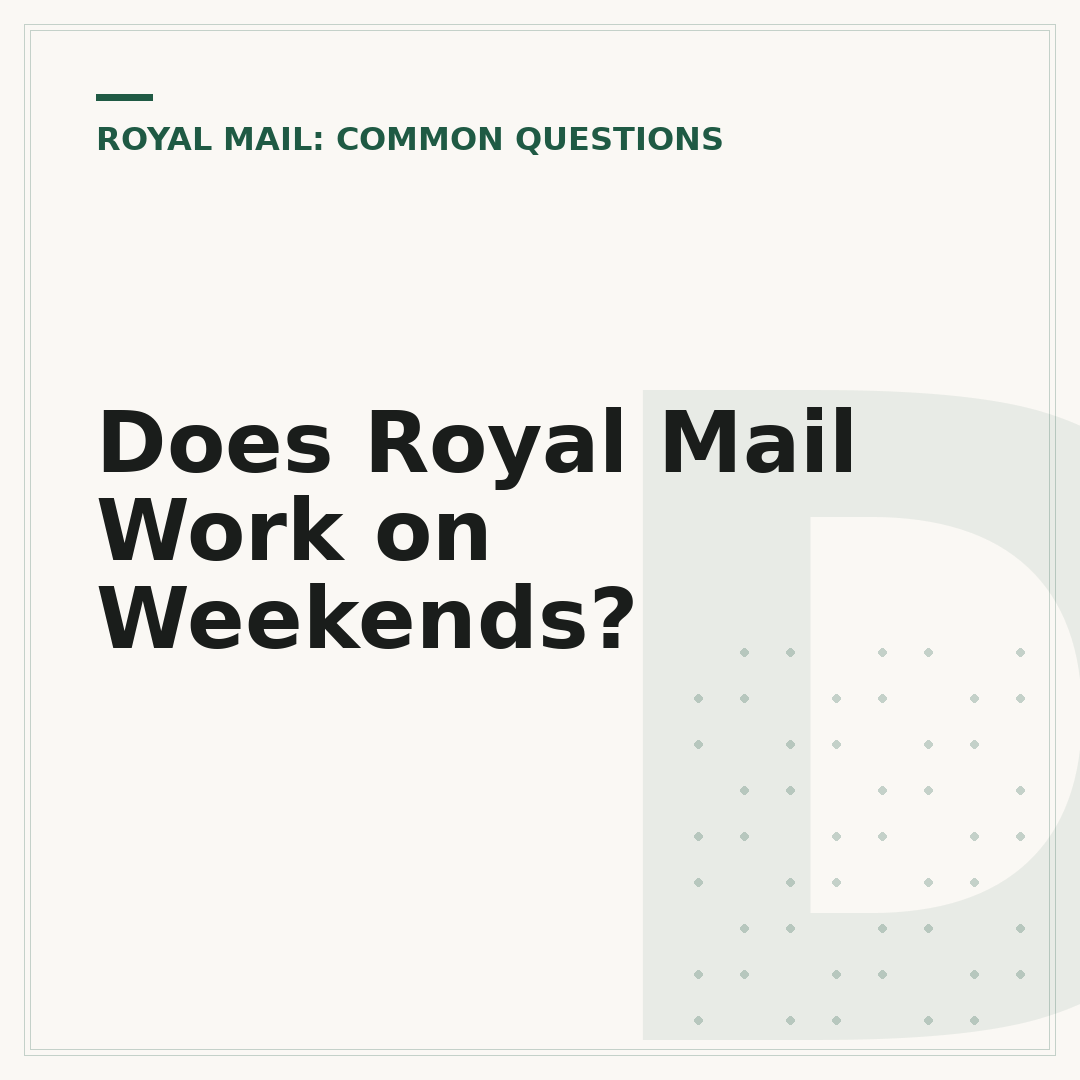 Does Royal Mail Work on Weekends?