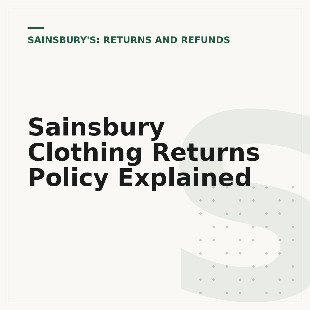 Sainsbury Clothing Returns Policy Explained