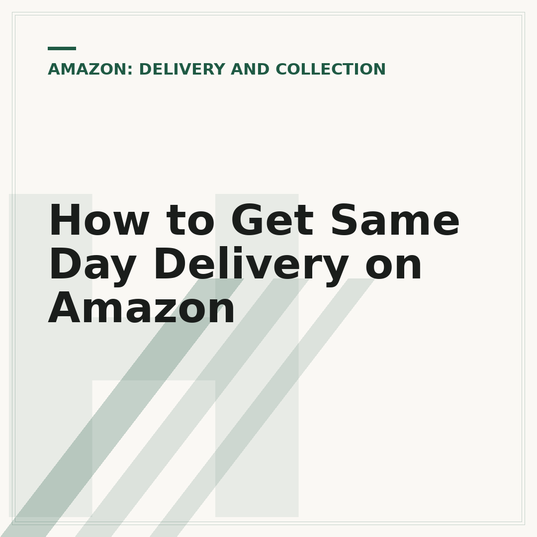 How to Get Same Day Delivery on Amazon