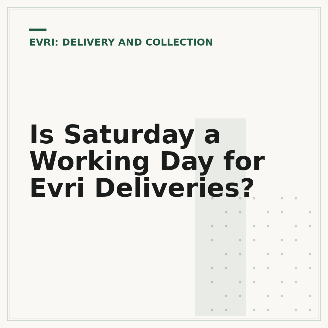 Is Saturday a Working Day for Evri Deliveries?
