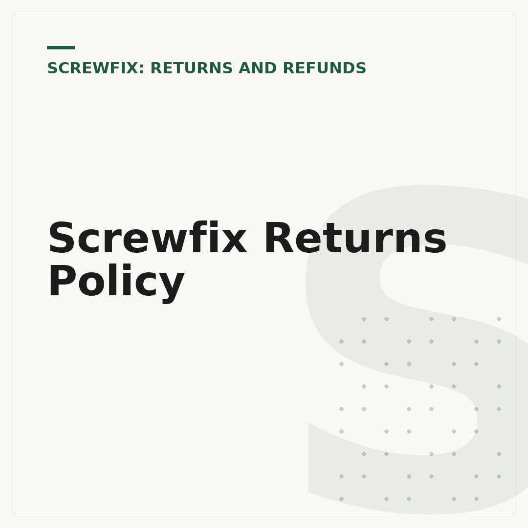 Screwfix Returns Policy