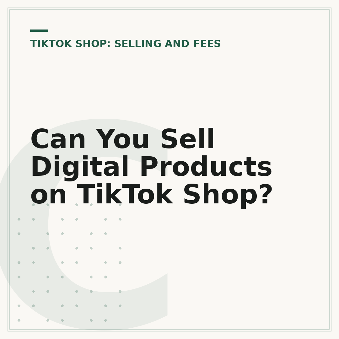 Can You Sell Digital Products on TikTok Shop?