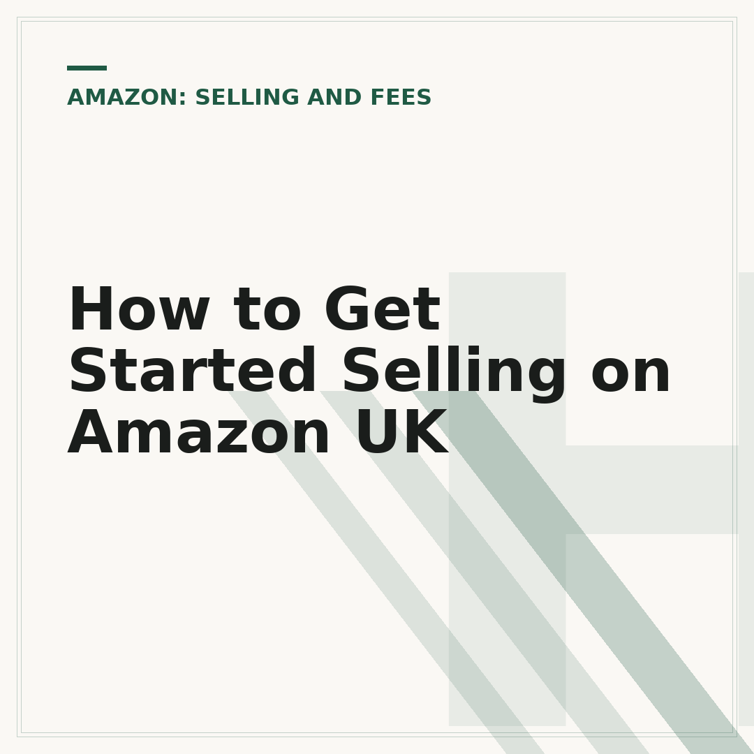 How to Get Started Selling on Amazon UK