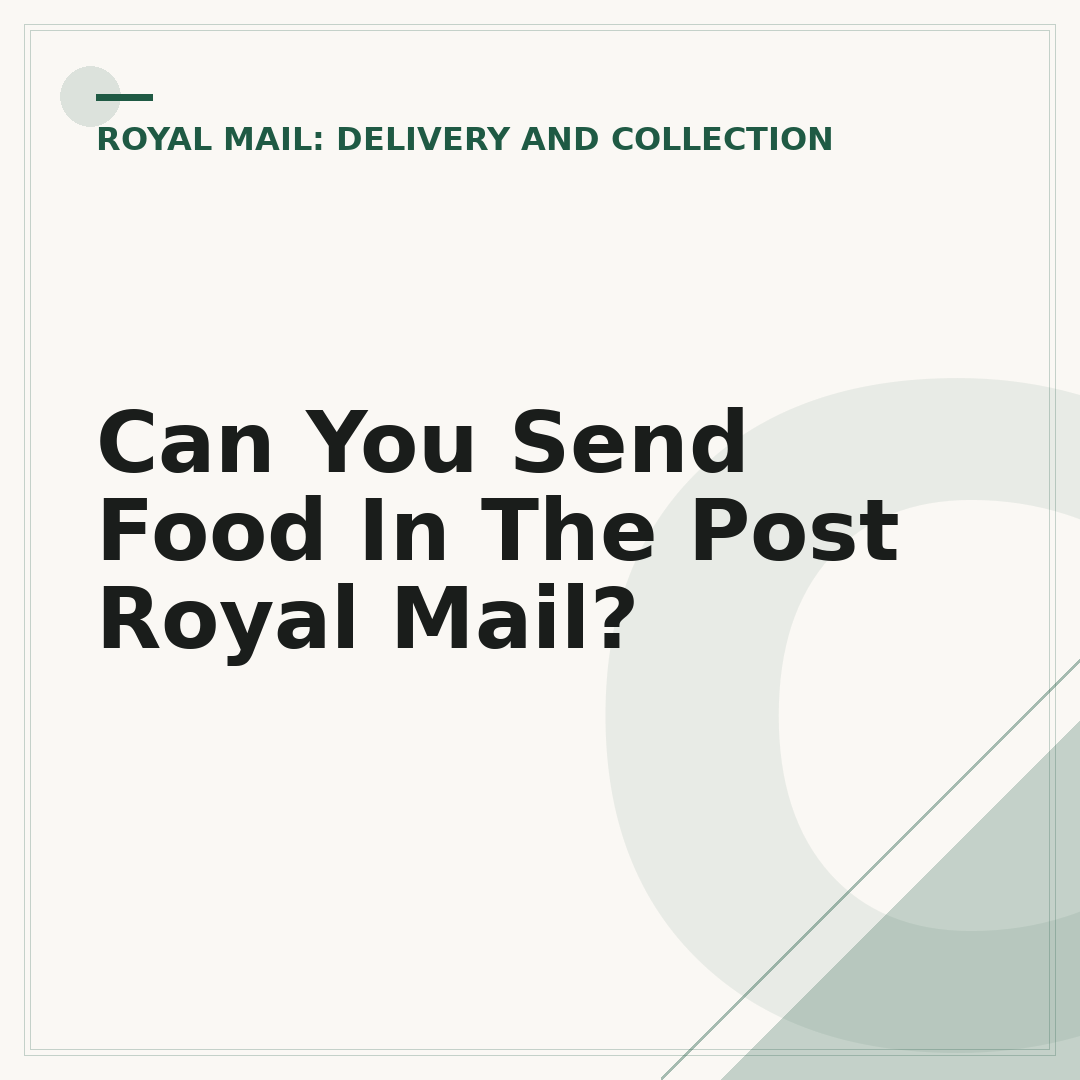 Can You Send Food In The Post Royal Mail?