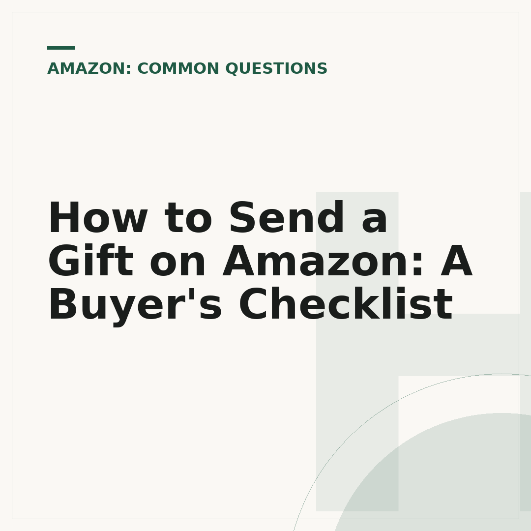 How to Send a Gift on Amazon: A Buyer's Checklist