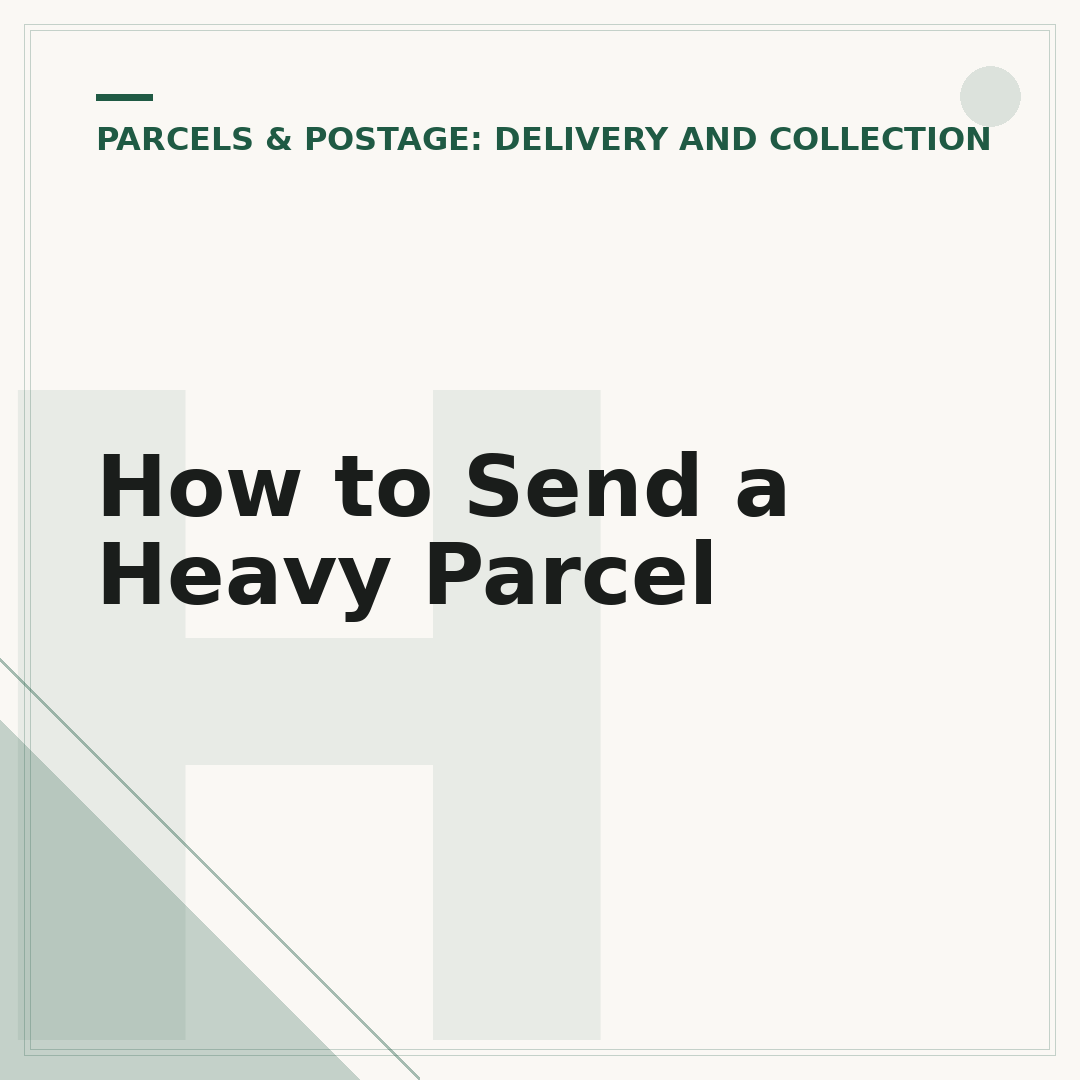 How to Send a Heavy Parcel
