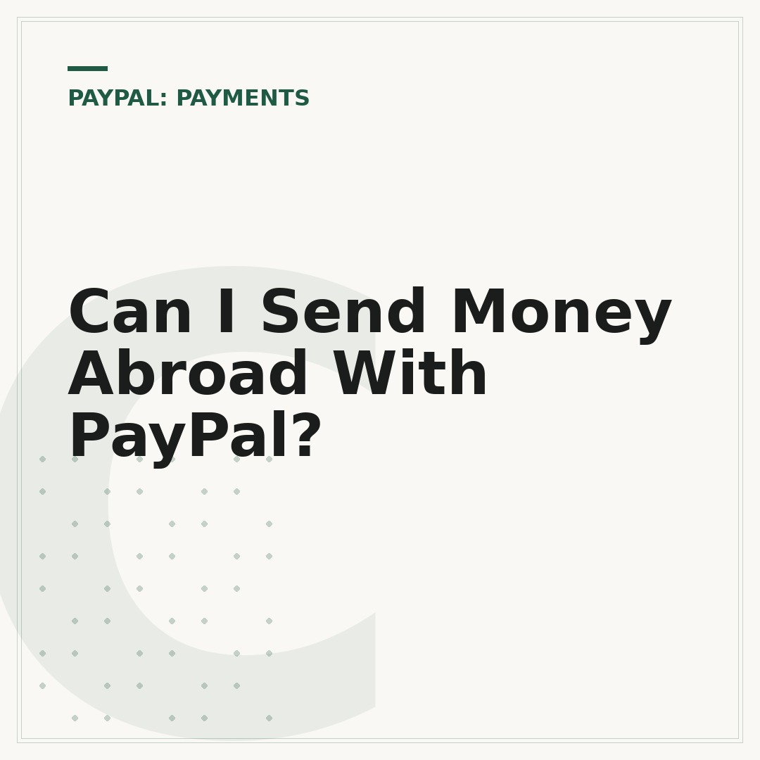 Can I Send Money Abroad With PayPal?