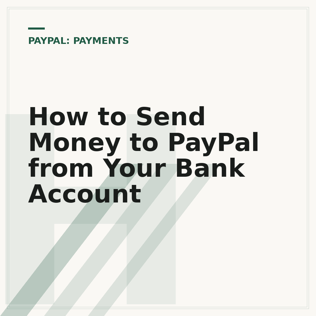 How to Send Money to PayPal from Your Bank Account