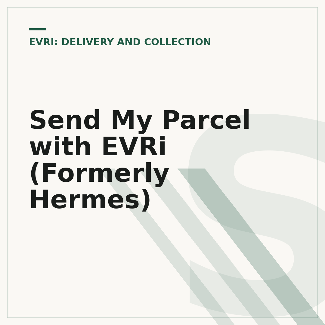 Send My Parcel with EVRi (Formerly Hermes)