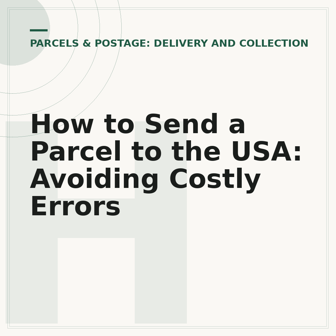 How to Send a Parcel to the USA: Avoiding Costly Errors