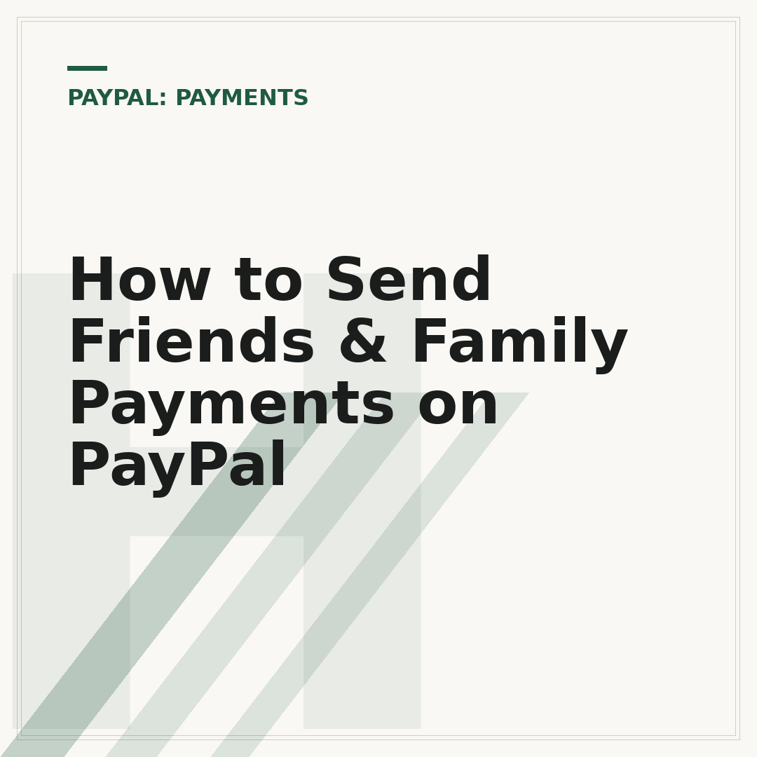 How to Send Friends & Family Payments on PayPal