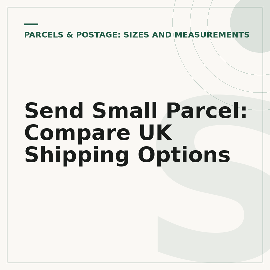 Send Small Parcel: Compare UK Shipping Options