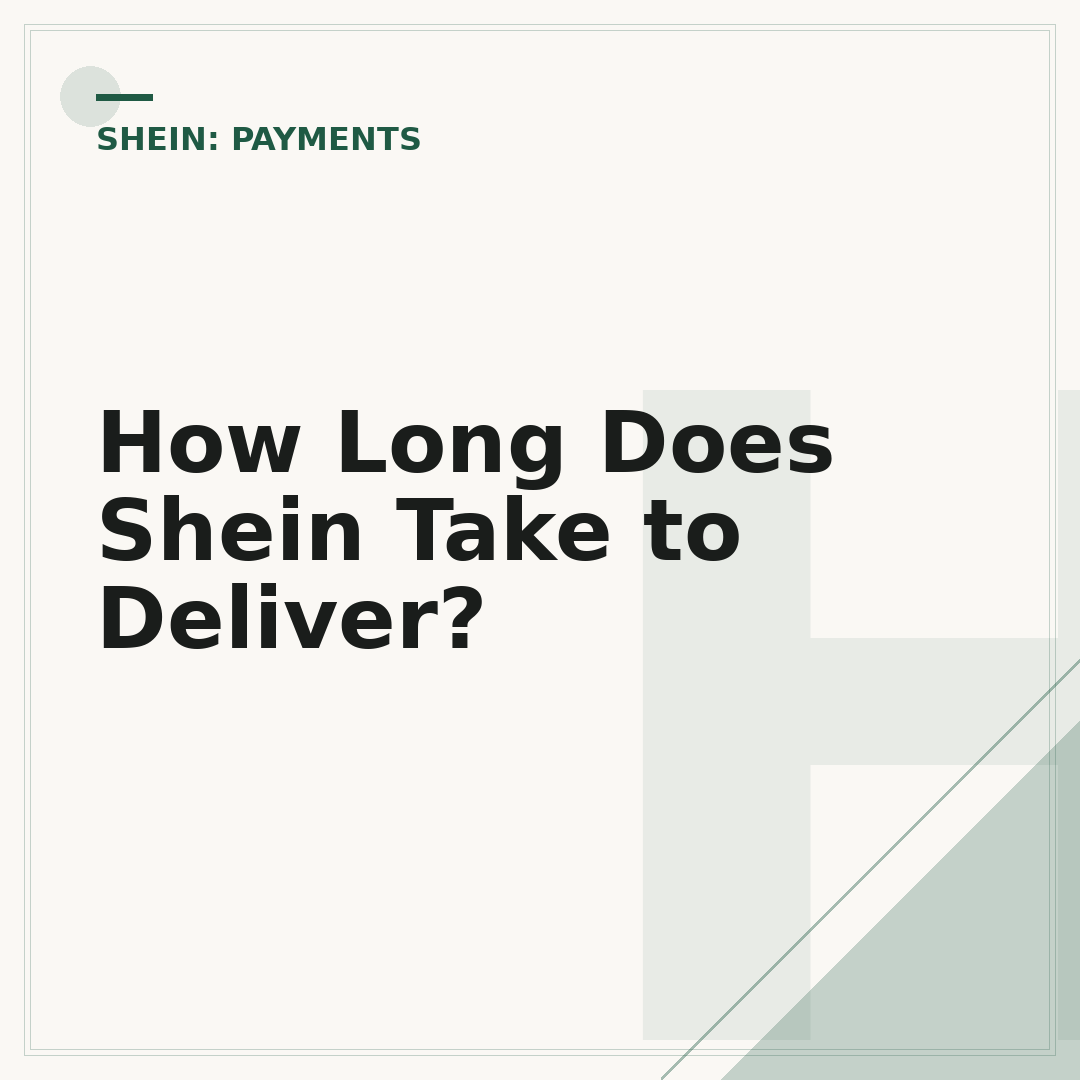 How Long Does Shein Take to Deliver?