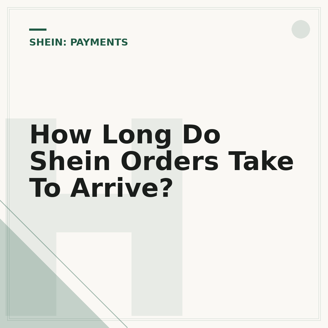 How Long Do Shein Orders Take To Arrive?